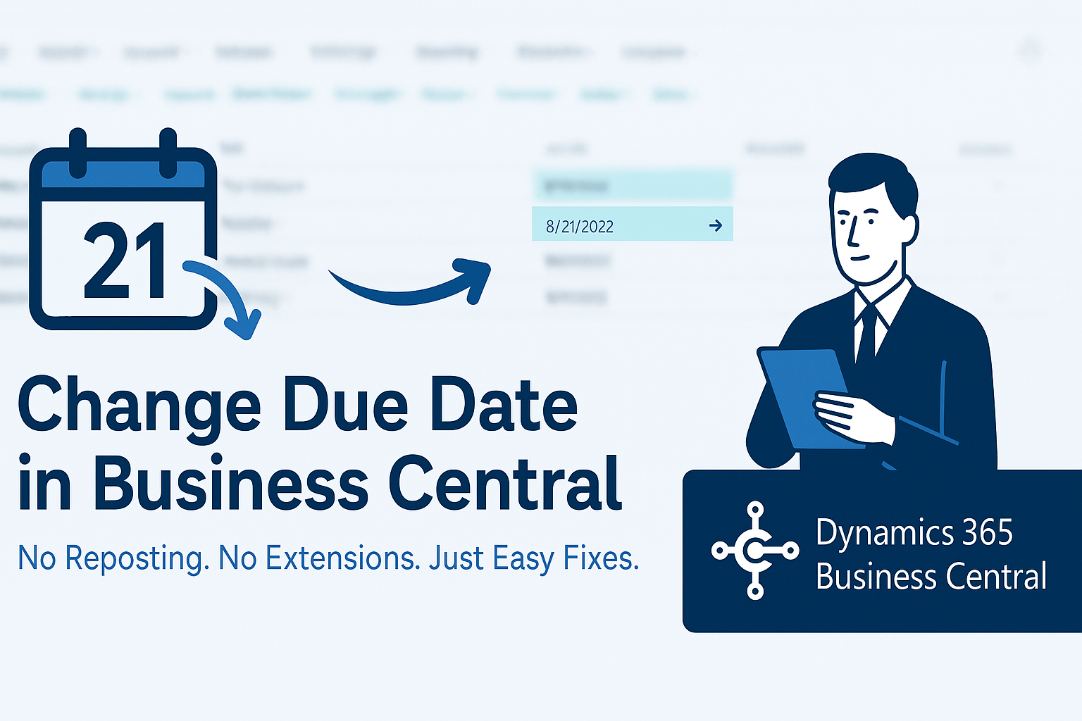 Visual guide showing how to change due dates in posted sales and purchase documents within Microsoft Dynamics 365 Business Central, including options from the invoice page and ledger entries.